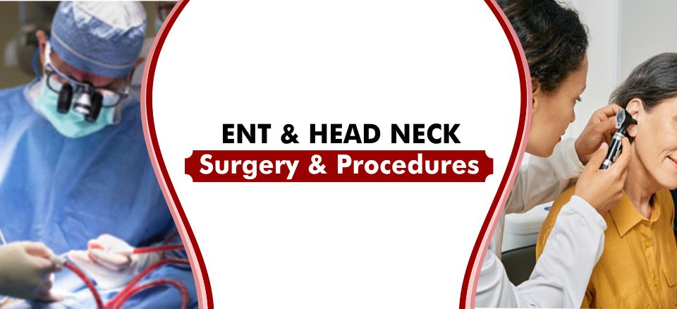ENT Surgery & Procedures