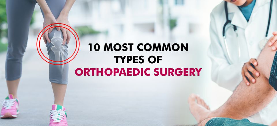 Which orthopedic surgery is most common?
