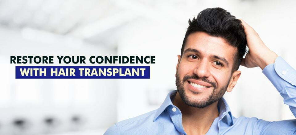 Restore Your Confidence with Hair Transplant