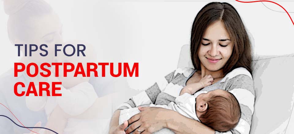Postpartum care tips for new mothers
