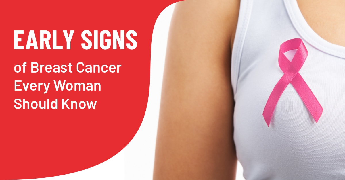 Early Signs of Breast Cancer Every Woman Should Know